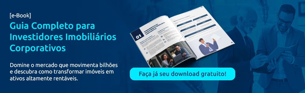 Guia completo para investidores imobilários corporativos